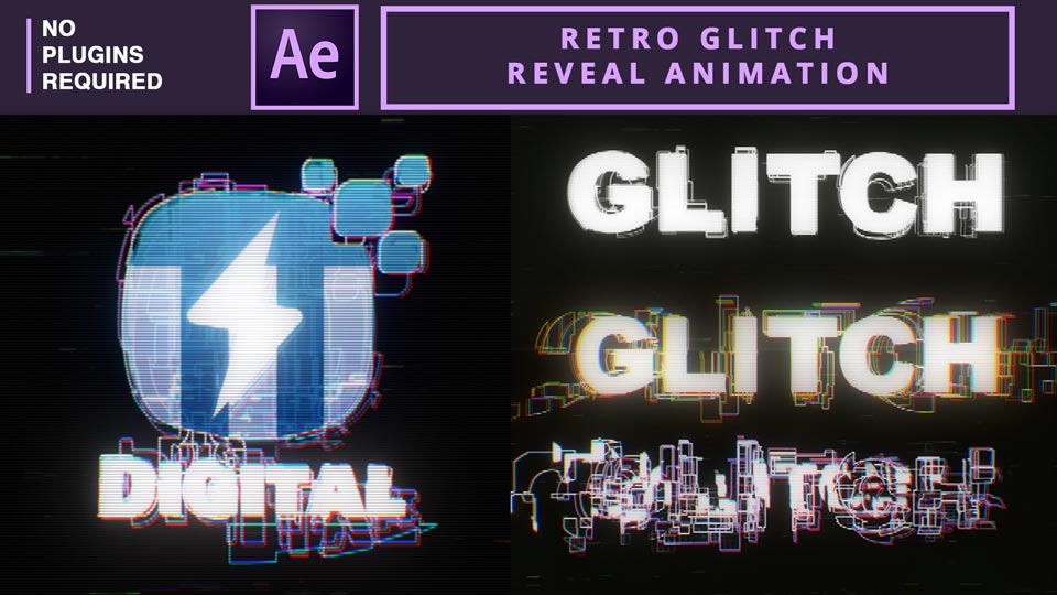 Retro Glitch Reveal Animation, Glitch FX , Glitch Effect tutorial , Retro Animation logo , Logo Glitch Fx , After Effects Tutorials ,Motion Graphics Tutorial